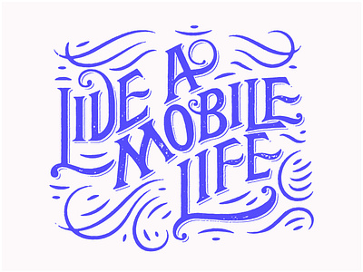 Live A Mobile Life blue connection custom type font lettering life live logotype mobile phone phone service travel typography visible white