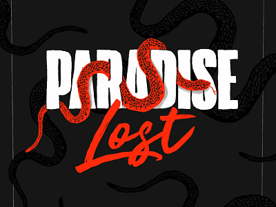 PARADISE LOST black border condensed dark eden handdrawn lost moody red script snake typography