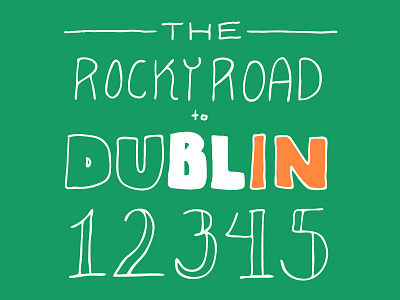 The Rocky Road dublin green illustration ireland lettering st. patricks day type vector