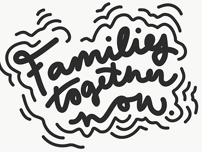 Families Belong Together familiesbelongtogether hand drawn type hand lettering ipad lettering politics trump type typography