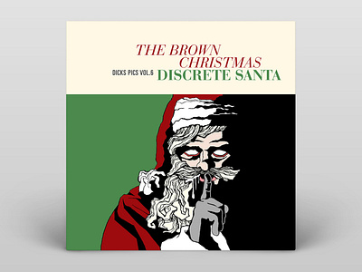 The Brown Christmas — Discrete Santa — Album Cover album album art album artwork album cover album cover design illustration music typography
