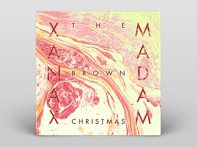 The Brown Christmas — XANAX MADAM — Album Cover album album art album artwork album cover album cover design music typography