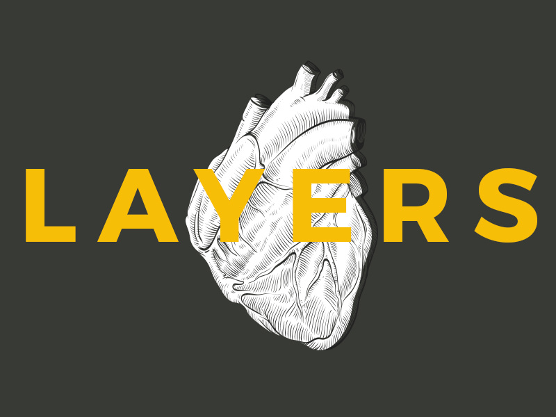 Layers are life, an od to Photoshop photoshop art heart type typography graphic design