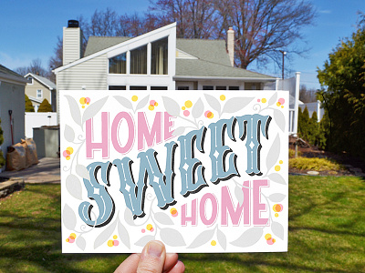 Home Sweet Home colors customtype design handlettering illustration ipad lettering type typography