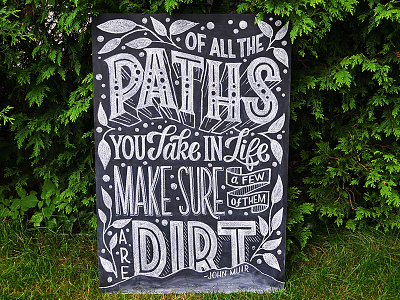 John Muir Chalkboard chalk chalk lettering chalkboard customtype design hand lettering handdrawn handlettering handmade illustration lettering quote type typography