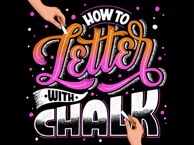 How to Letter with Chalk chalk chalk lettering customtype design drawing hand lettering handdrawn handlettering handmade illustration ipad lettering type typography