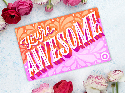 You're Awesome Gift Card colors customtype design drawing gift card hand lettering handdrawn handlettering handmade illustration ipad lettering type typography