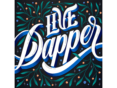 Live Dapper customtype design drawing hand lettering handdrawn handlettering handmade illustration ipad lettering type typography
