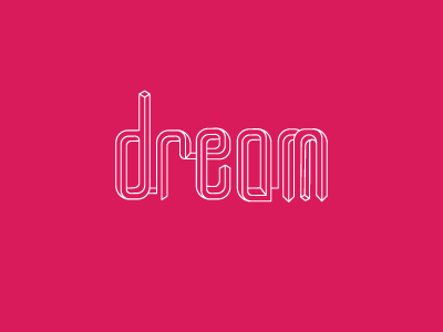 Dream 2016 sknny typography wordplay