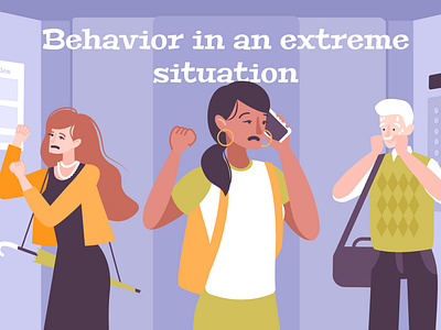 Behavior in extreme situations background