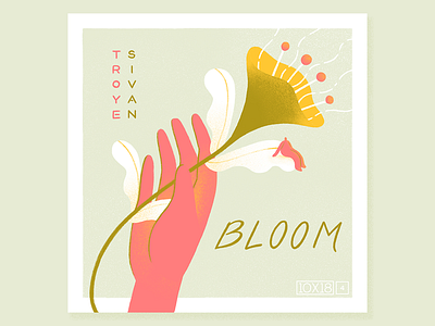 [10x18] No.4: Troye Sivan - Bloom 10x18 album art album artwork album cover design bloom cover art cover design florals flower hand illustration music music design surreal troye sivan