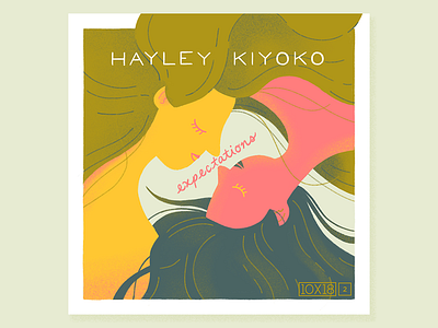 [10x18] No. 2: Hayley Kiyoko - Expectations 10x18 album art album artwork album cover design cover art cover design expectations femme hayley kiyoko illustration lgbtq love love is love music queer