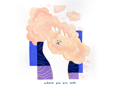 12. where you are soft