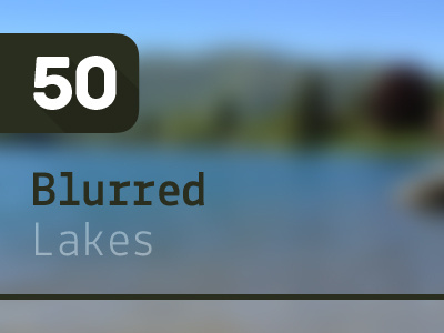 50 Blurred Lakes – Backgrounds Pack