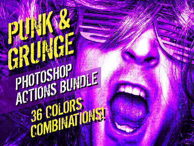 Punk & Grunge | Photoshop Actions