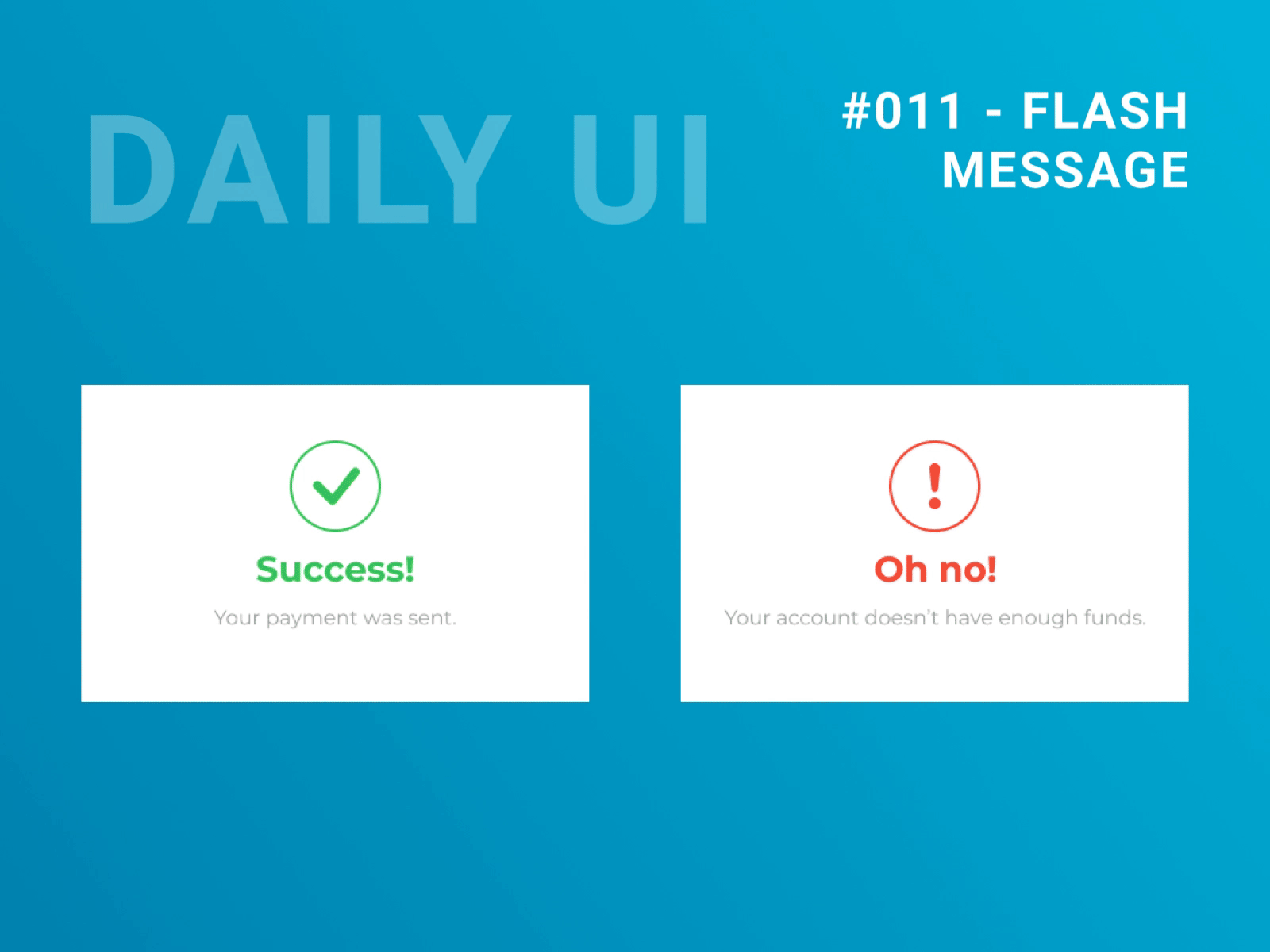 Daily UI Challenge 011 - Flash Message dailyui dailyui 011 figma flash message payment processing principle