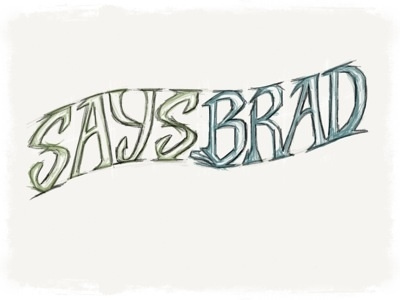 Says Brad lettering logo madewithpaper saysbrad