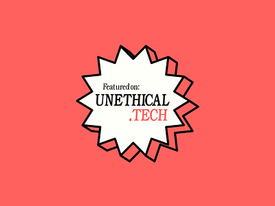 Unethical Tech