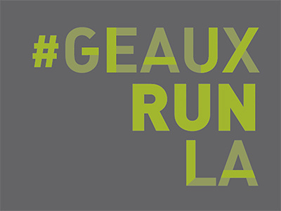 #GeauxRunLA geaux hashtag la louisiana marathon run typography