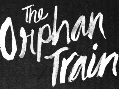 Orphan Train Title brush script hand drawn illustration lettering typography