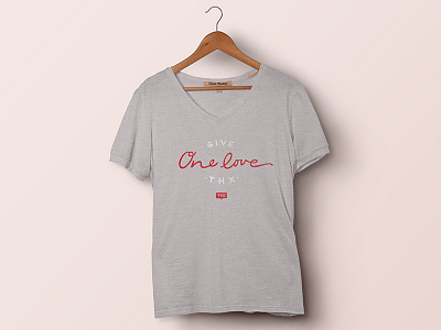 One Love, Give THX handlettering illustration one love tshirt typography