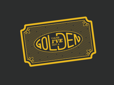 Golden Ticket