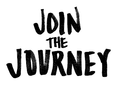 Join the Journey hand drawn hand lettering type typography