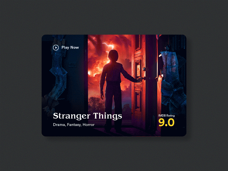 TV Show Rating Card animation card dark gif illustration netflix play now rating stranger things tiny card tv show ui