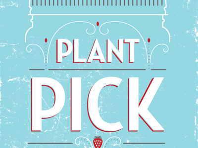 Plant Pick Preserve gardening illustration jar plant poster preserve seeds typography