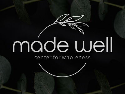 Branding: Made Well Center for Wholeness branding healing line drawing logo simple wholeness
