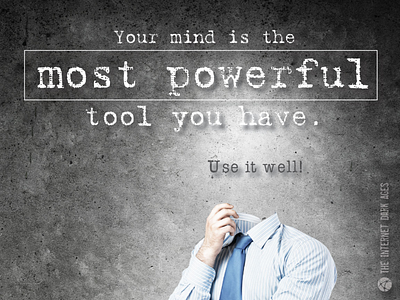 Your Mind is a Tool Graphic