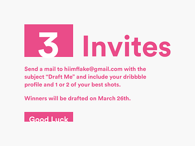 3 Invites Giveaway draft dribbble giveaway invite