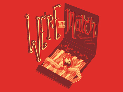 We're A Match! fire flame heart lettering love match matches typography