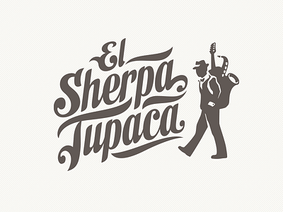 El Sherpa Tupaca band gentleman lettering logo smoking suit typography