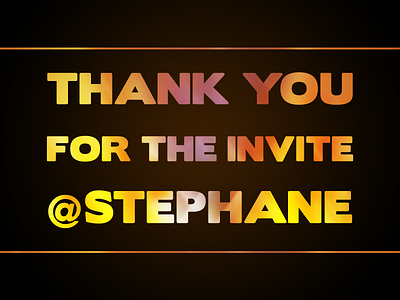 Thank You Stephane ! debut dribbble invite thanks