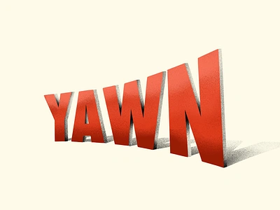 yawn digital art illustration phrase type typography word yawn