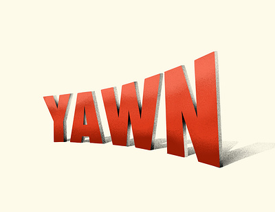 yawn digital art illustration phrase type typography word yawn