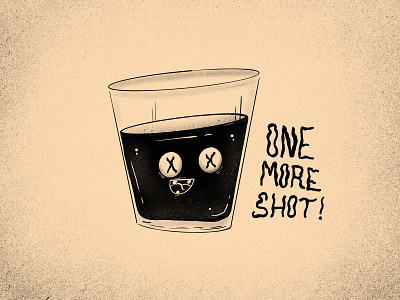 One more shot alcohol digital art drinking glass illustration procreate app shot shot glass texture type typography