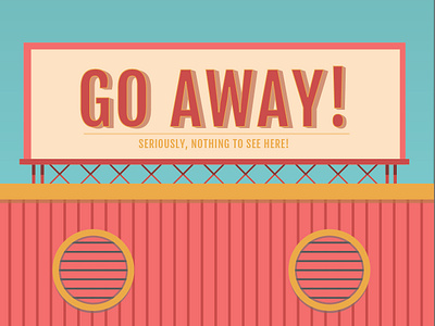 Go Away billboard building color design illustration illustrator print print design simple typography vector