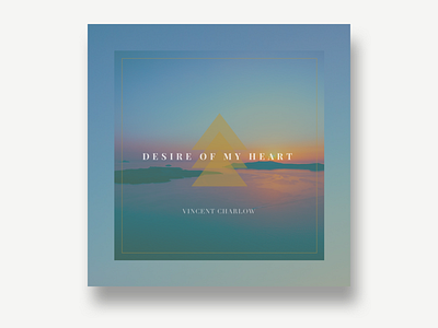 Desire of My Heart Single (Unused) album album art album artwork album cover album cover design cover art