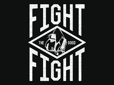 Fight the Good Fight boxing fight good fight type