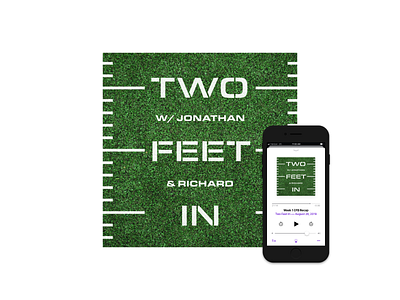 Two Feet In Podcast concept football logo podcast art sports