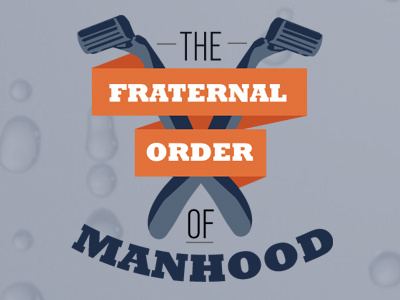 "The Fraternal Order of Manhood" Logo banner blue gray logo orange razor