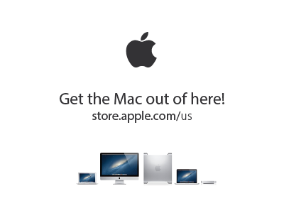Get the Mac out of here! Applestore ads (joke)