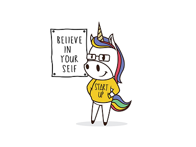 I am the Next Unicorn! Believe in Your Self!! believe business entrepreneur growth ideas magic startup unicorn