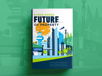 The Future of Property book illustration bookcover buildings ebook eco futuristic green kindlecover property skyline windmill