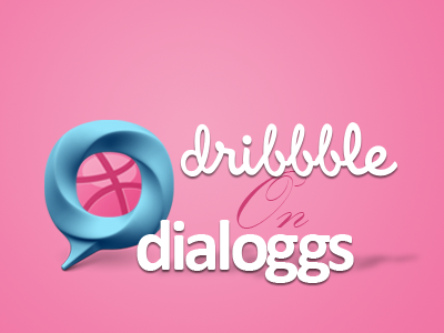 Dribbble On Dialoggs