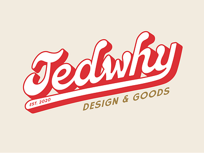 Tedwhy Design & Goods 1970s brand identity branding groovy logo retro vintage wordmark