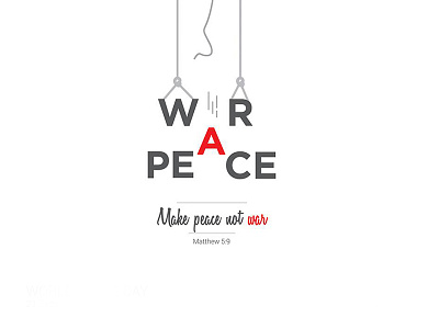 Make Peace art bible concept graphicdesign minimal peace typography war word