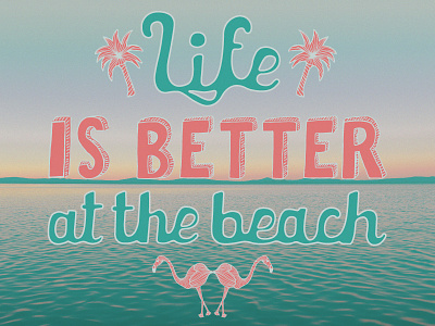 Life is better at the beach beach illustration print society6 summer